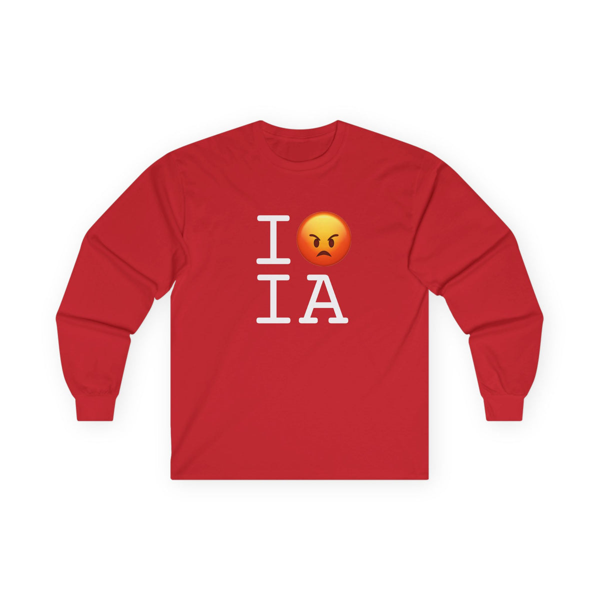 "I'm Angry about Iowa" Long Sleeve Shirt