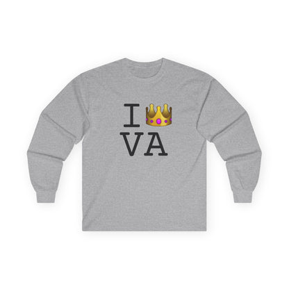 "I'm Royalty (Wear a Crown) in Virginia" Long Sleeve Shirt