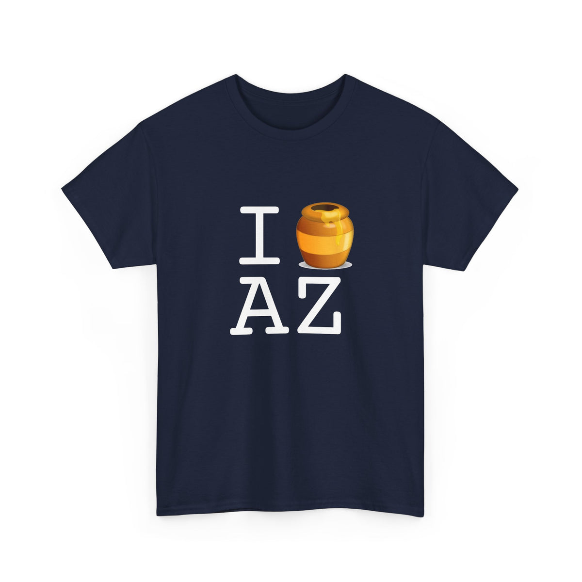 "I Honey Arizona" Tee