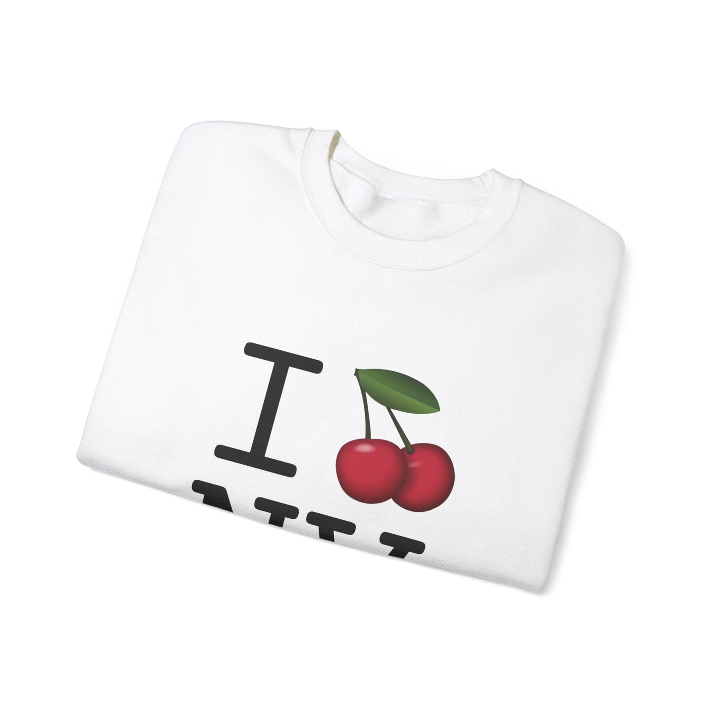 "I Cherry Nevada" Sweatshirt