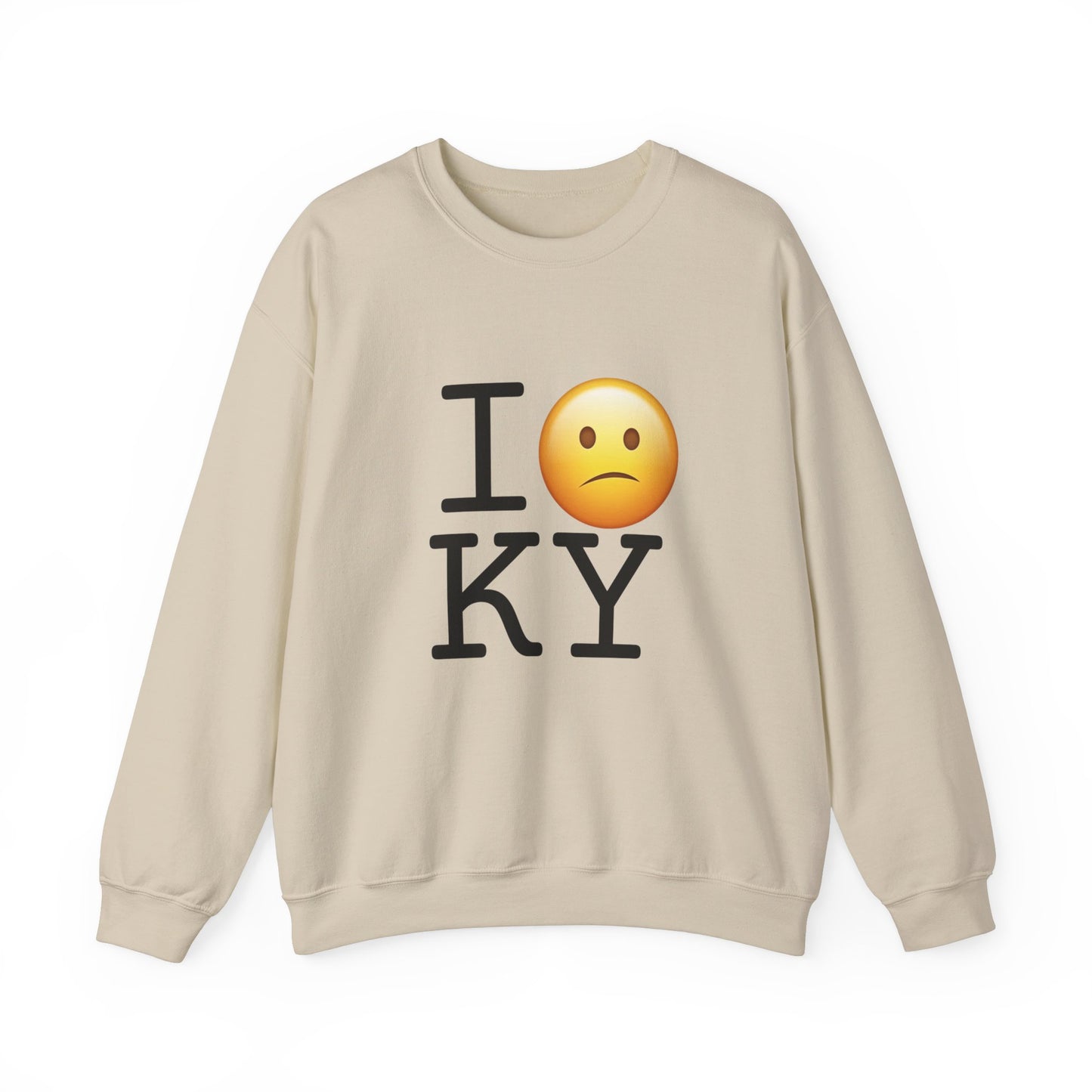 "I'm Confused by Kentucky" Sweatshirt