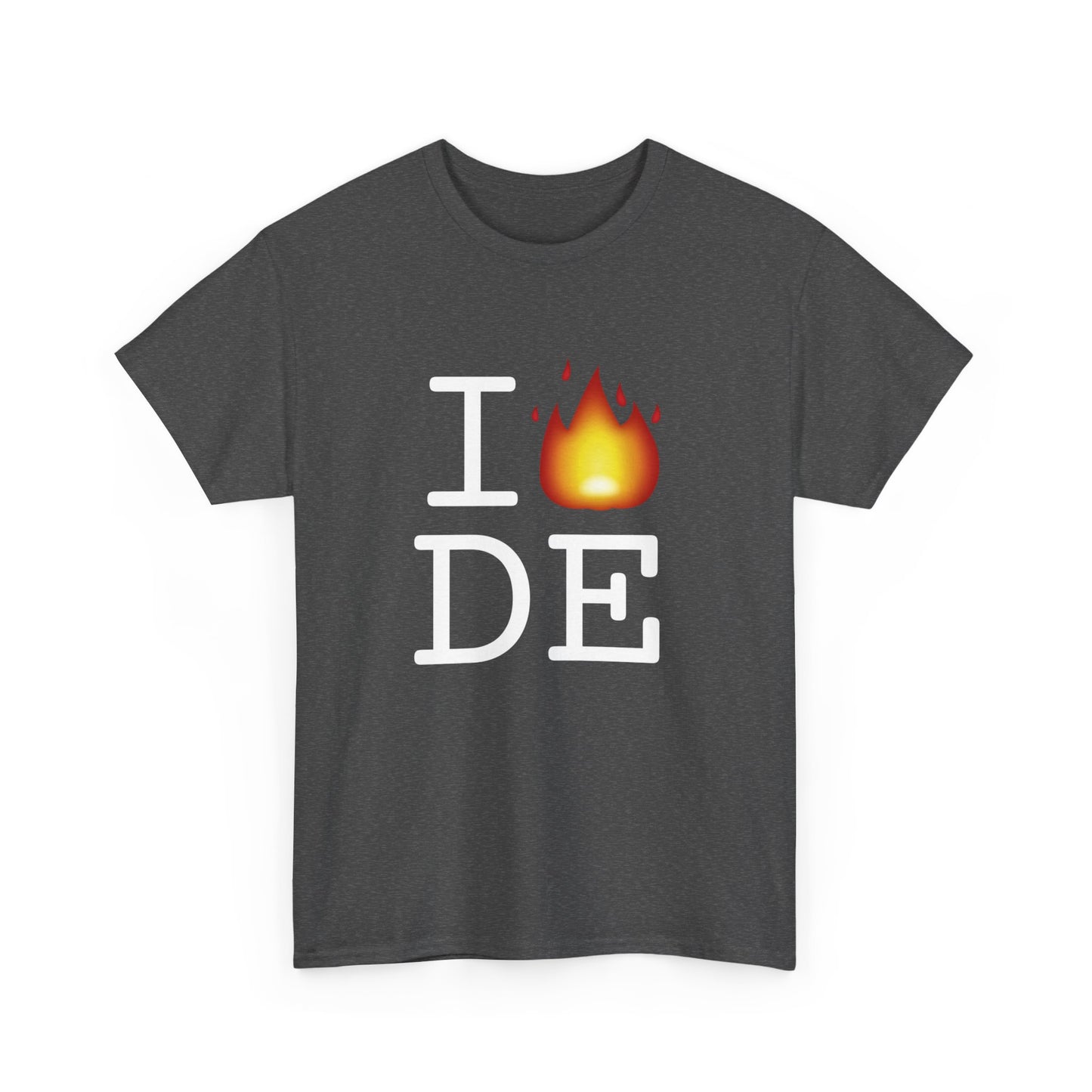 "I've got Fire for Delaware" Tee