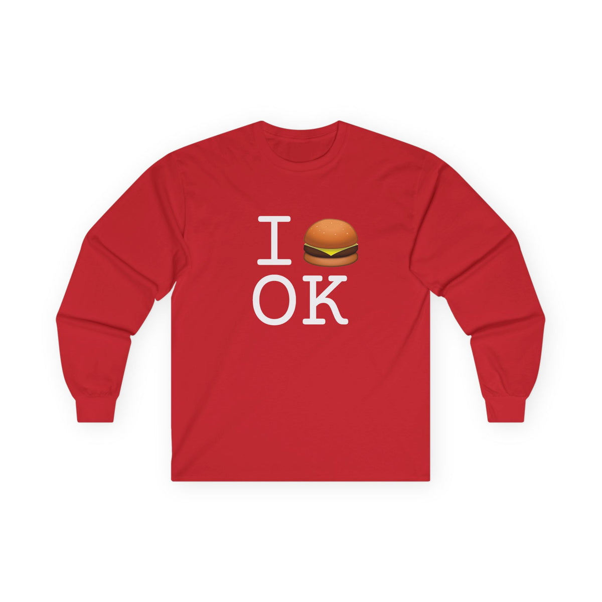 "I Cheeseburger Oklahoma" Long Sleeve Shirt