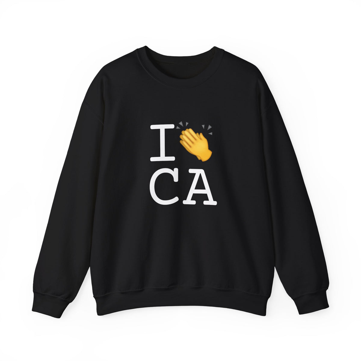 "I Applaud California" Sweatshirt