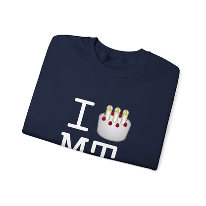 "I Birthday Cake Montana" Sweatshirt