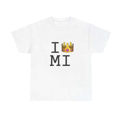 "I'm Royalty (Wear a Crown) in Michigan" Tee