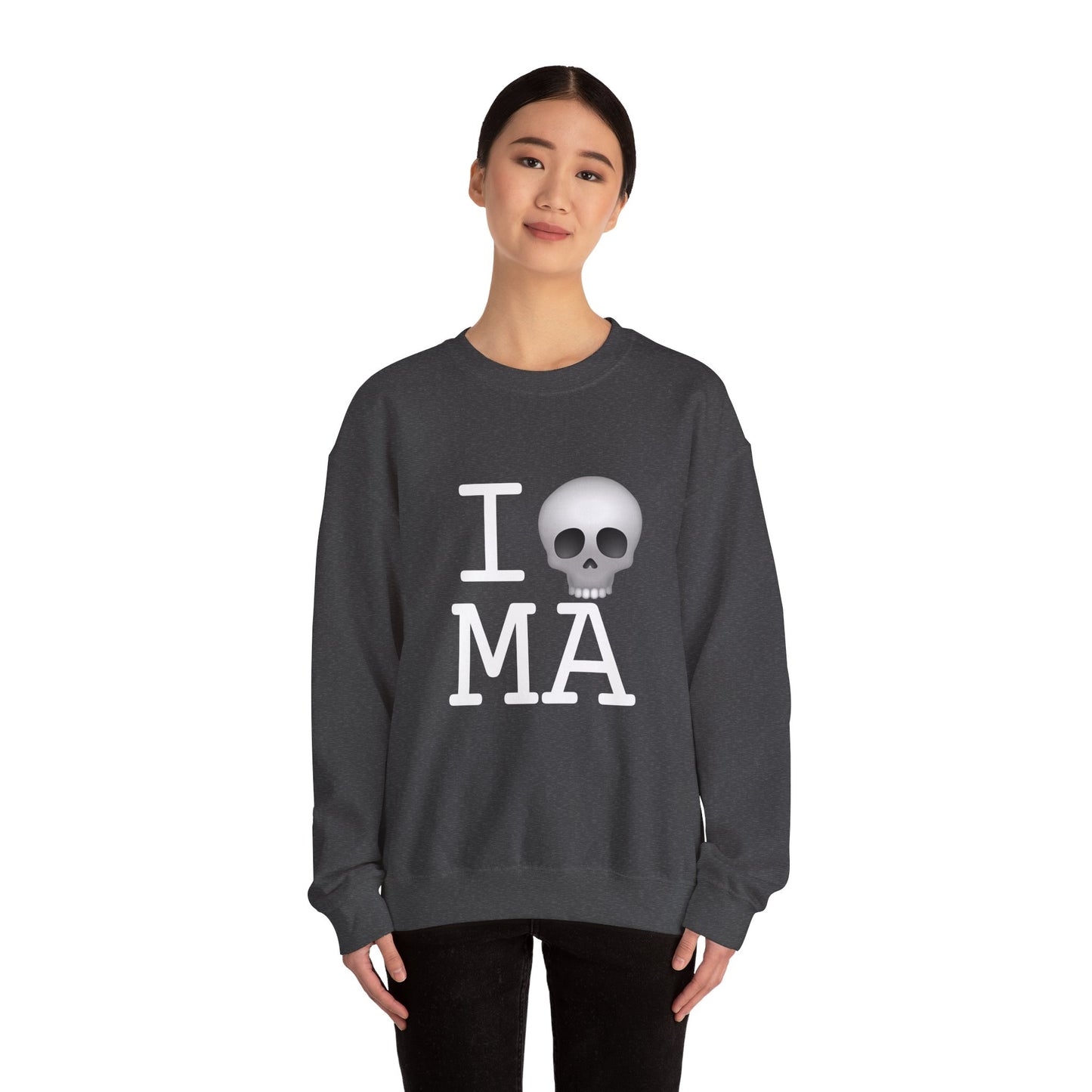 "I'm Dead in Massachusetts" Sweatshirt