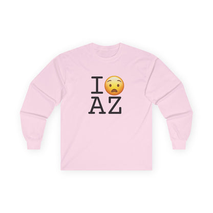 "I'm Anguished about Arizona" Long Sleeve Shirt