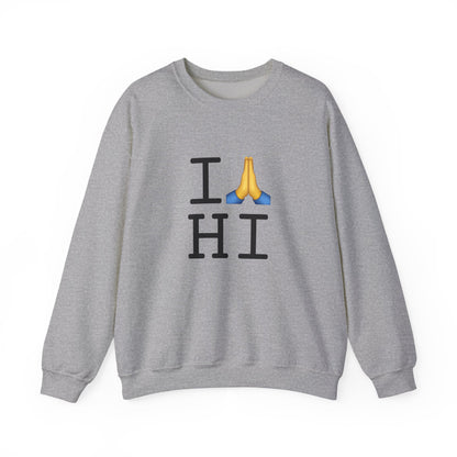 "I Pray for Hawaii" Sweatshirt