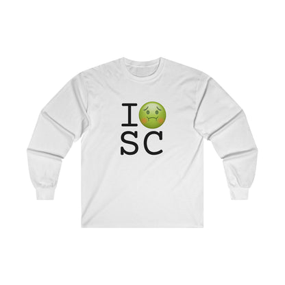 "I'm Nauseous about South Carolina" Long Sleeve Shirt