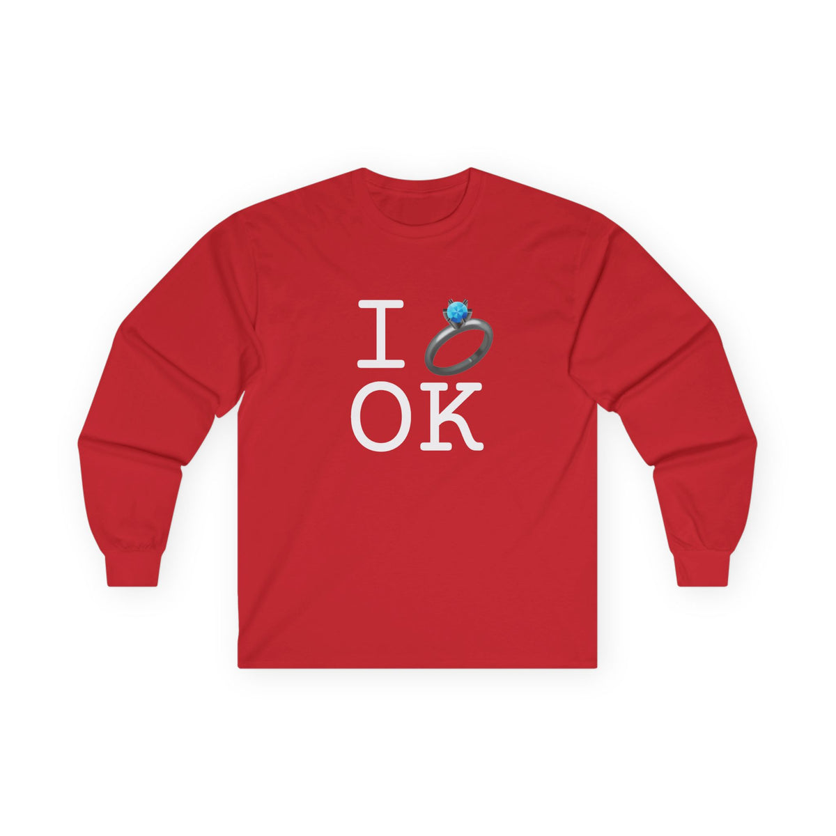 "I'm Married to (Diamond Ring) Oklahoma" Long Sleeve Shirt