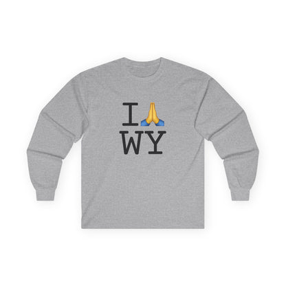 "I Pray for Wyoming" Long Sleeve Shirt