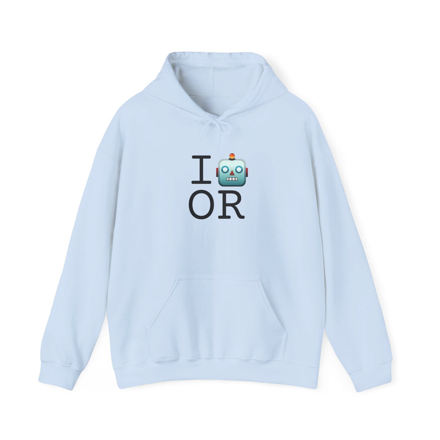 "I'm a Robot in Oregon" Hoodie