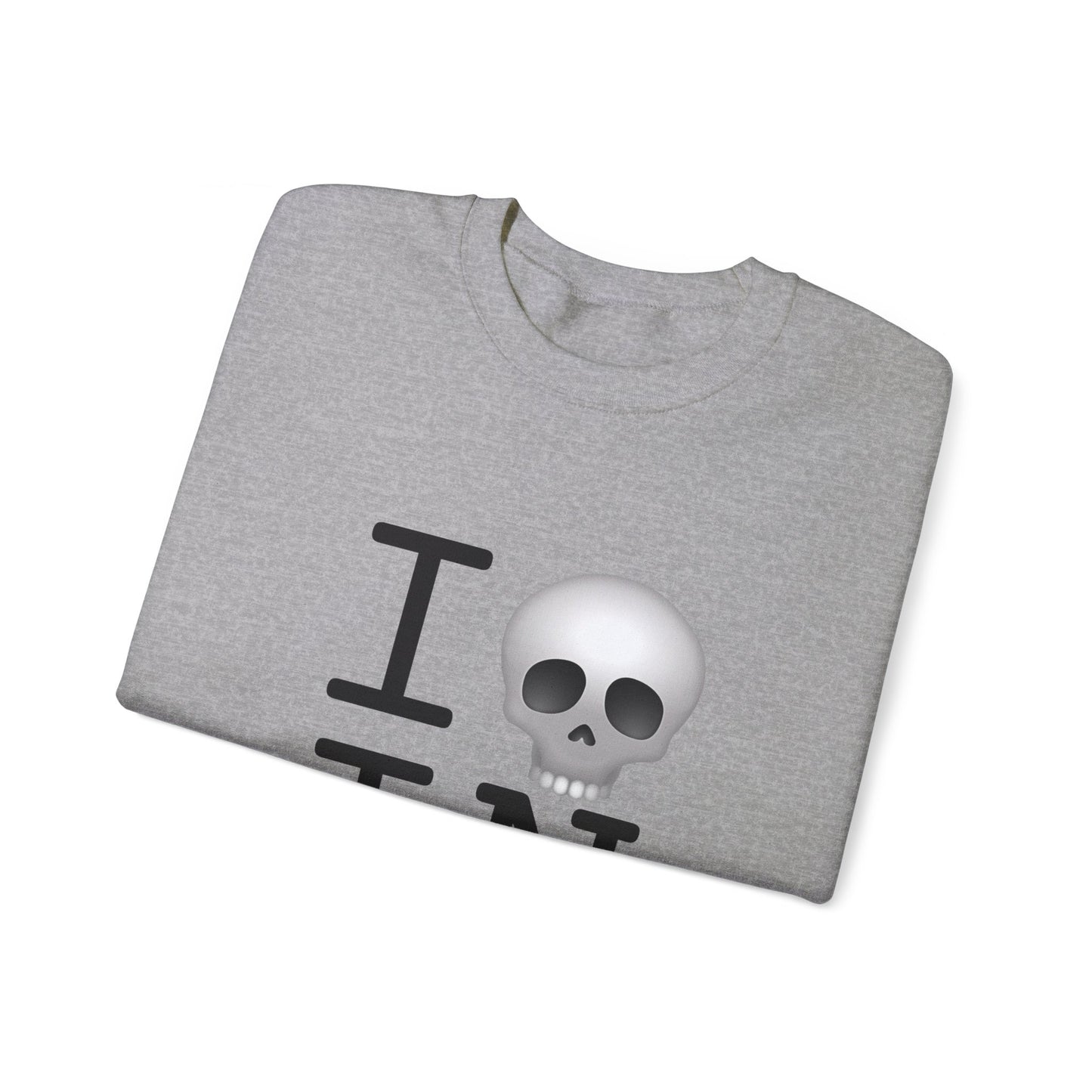 "I'm Dead in Indiana" Sweatshirt