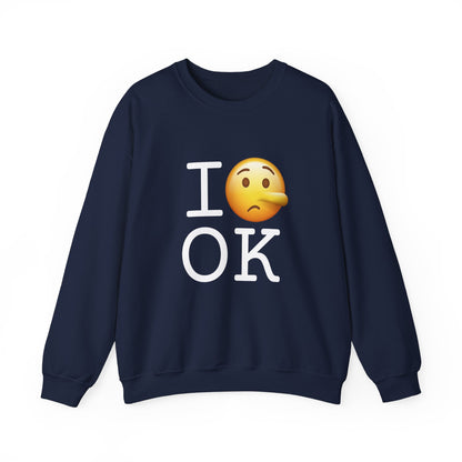 "I Lie about Oklahoma" Sweatshirt