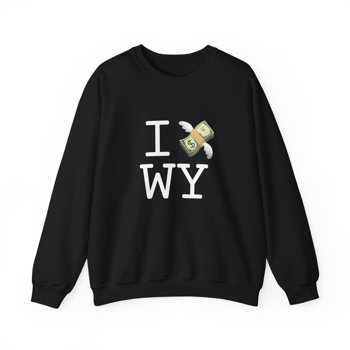 "I Lose Money in Wyoming" Sweatshirt