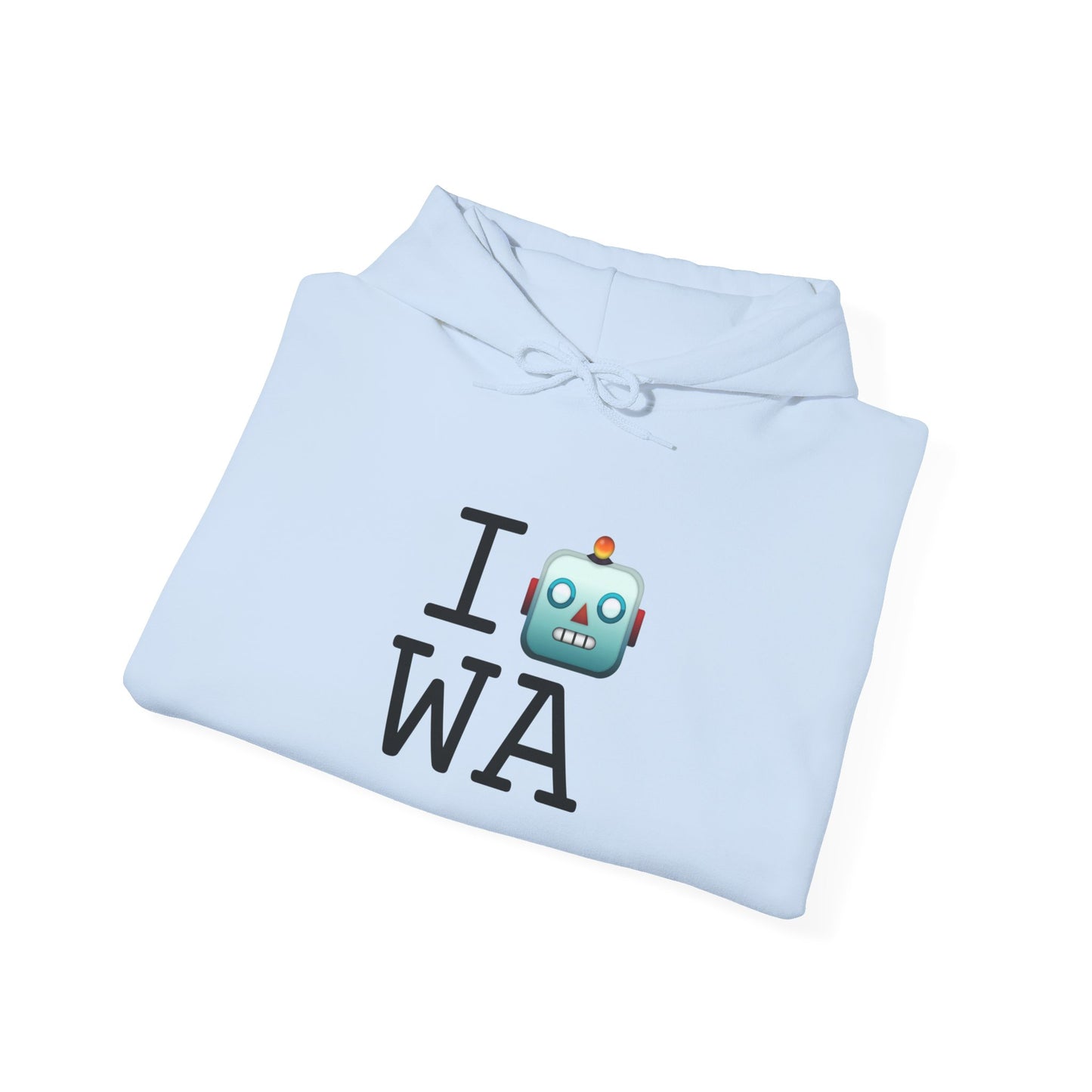 "I'm a Robot in Washington" Hoodie