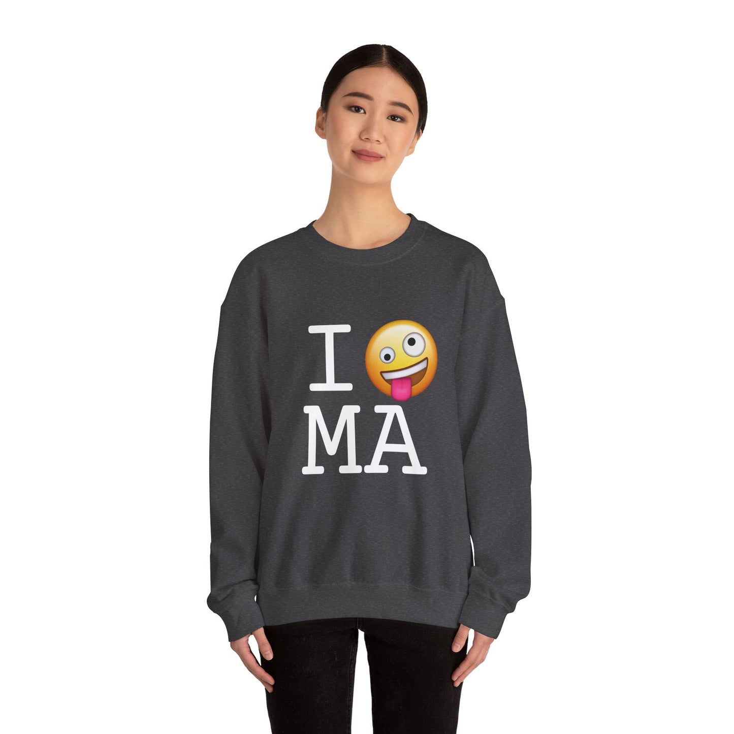 "I'm Crazy about Massachusetts" Sweatshirt