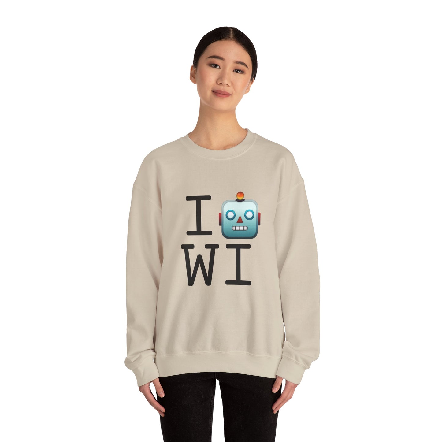 "I'm a Robot in Wisconsin" Sweatshirt