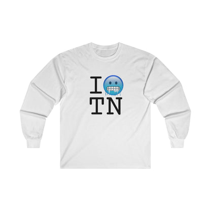 "I'm Cold in Tennessee" Long Sleeve Shirt