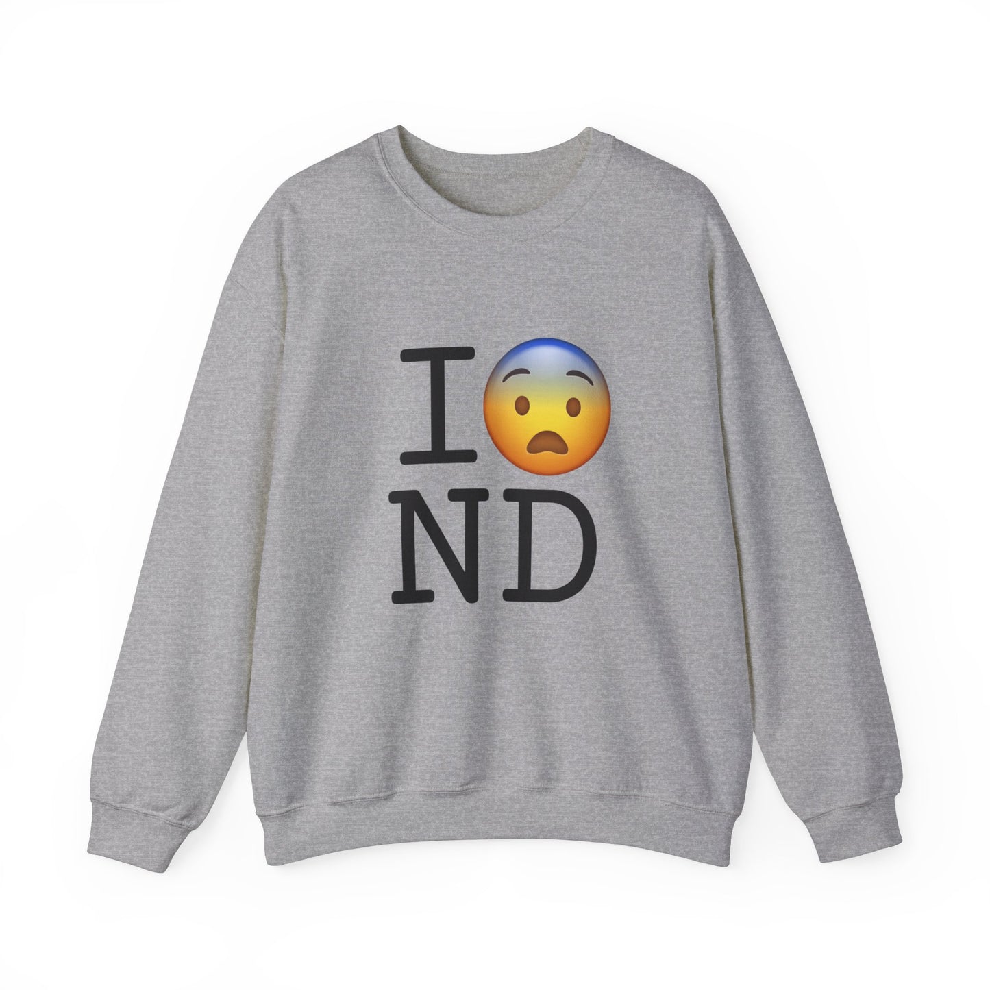 "I Fear North Dakota" Sweatshirt