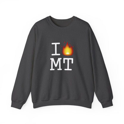 "I've got Fire for Montana" Sweatshirt