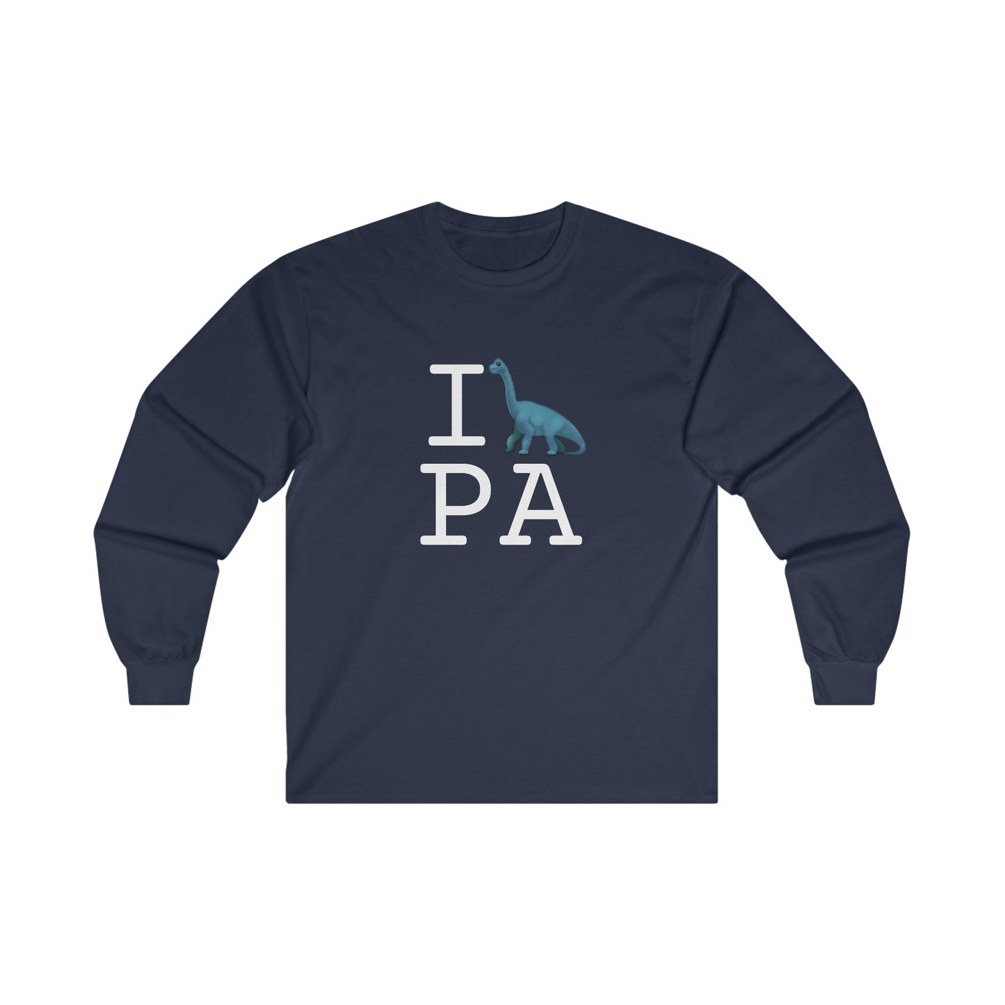 "I'm a Dinosaur in Pennsylvania" Long Sleeve Shirt
