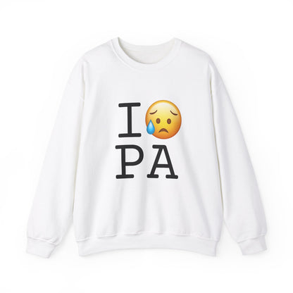 "I'm Sad About Pennsylvania" Sweatshirt