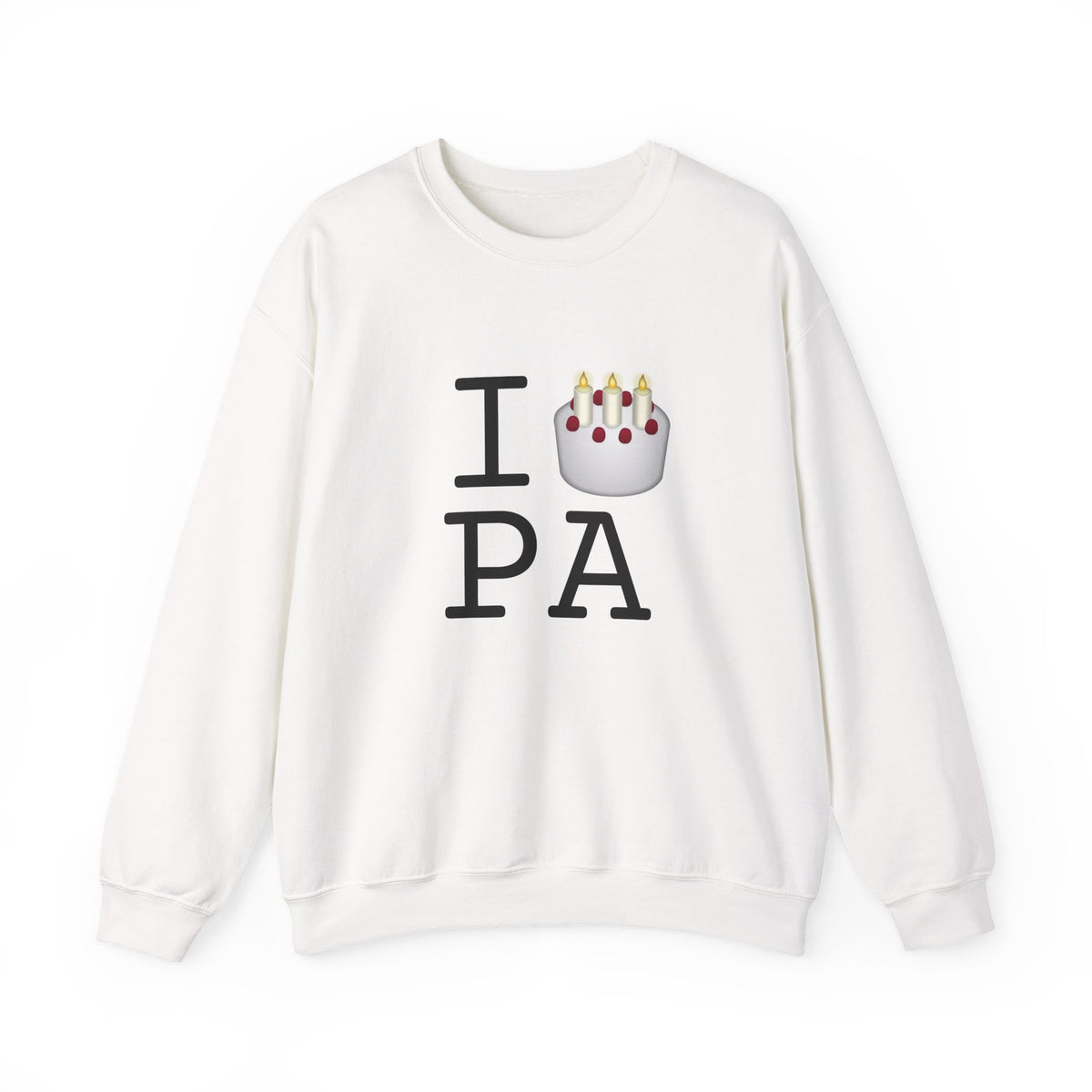 "I Birthday Cake Pennsylvania" Sweatshirt