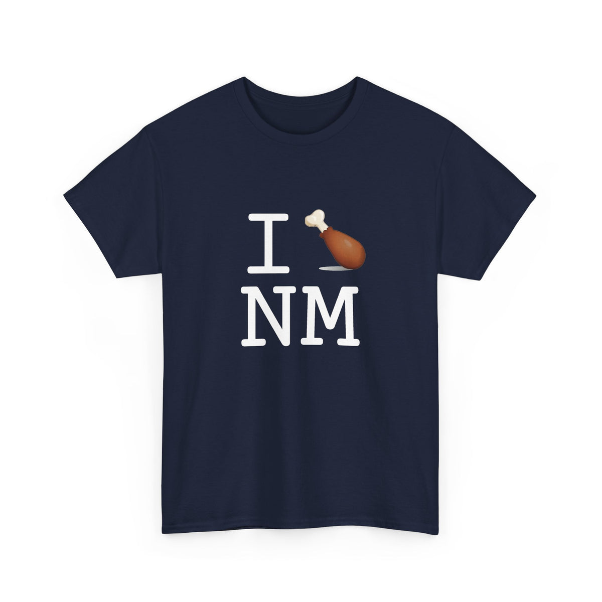 "I Chicken Drumstick New Mexico" Tee