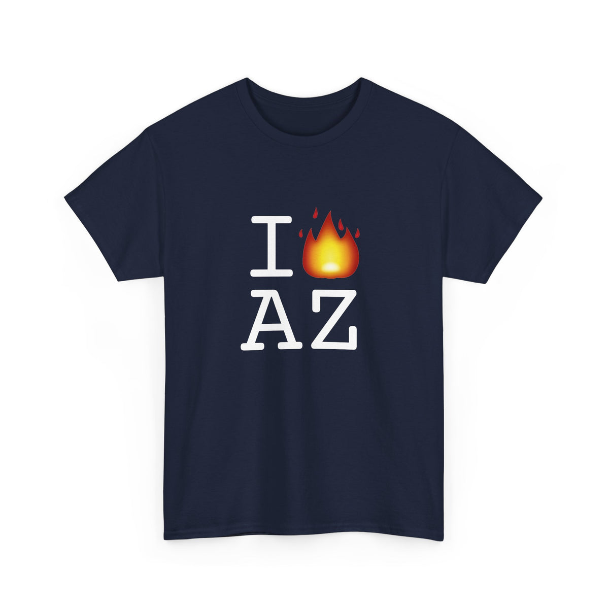 "I've got Fire for Arizona" Tee