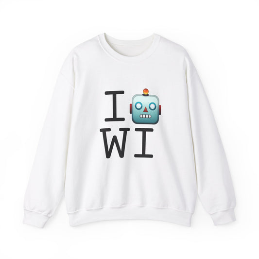 "I'm a Robot in Wisconsin" Sweatshirt