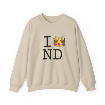 "I'm Royalty (Wear a Crown) in North Dakota" Sweatshirt