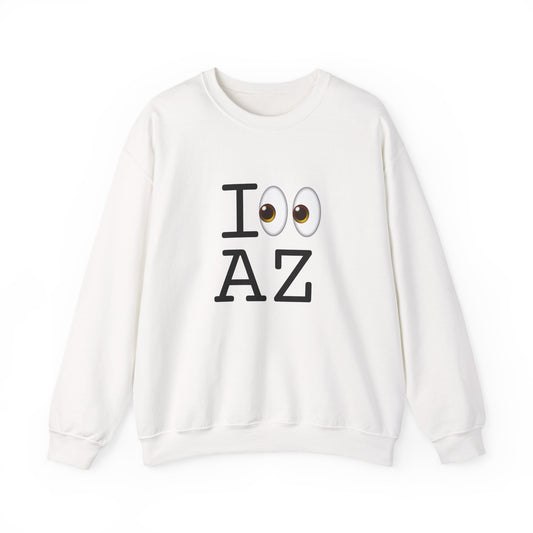 "I Look at Arizona" Sweatshirt