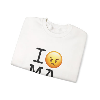 "I'm Mad at Massachusetts" Sweatshirt