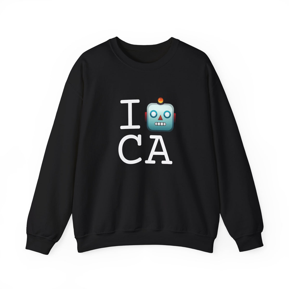 "I'm a Robot in California" Sweatshirt