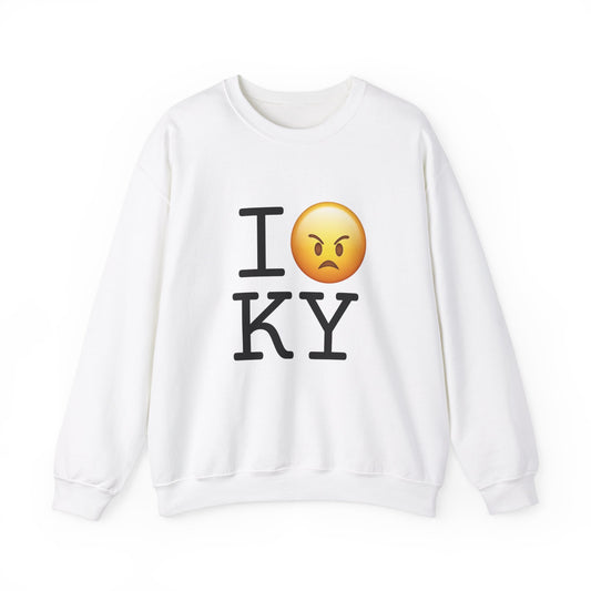 "I'm Mad at Kentucky" Sweatshirt