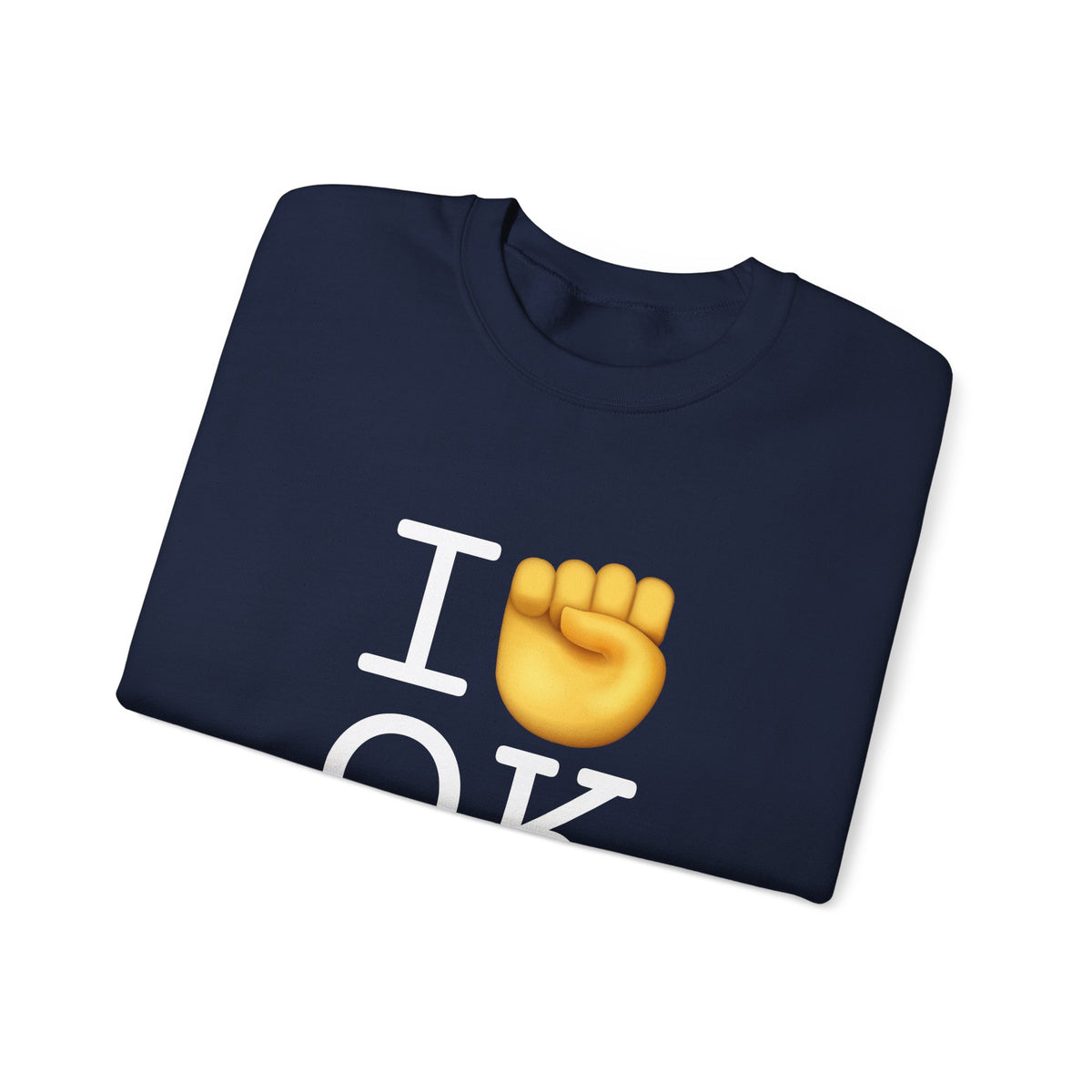 "I Raise my Fist with Oklahoma" Sweatshirt