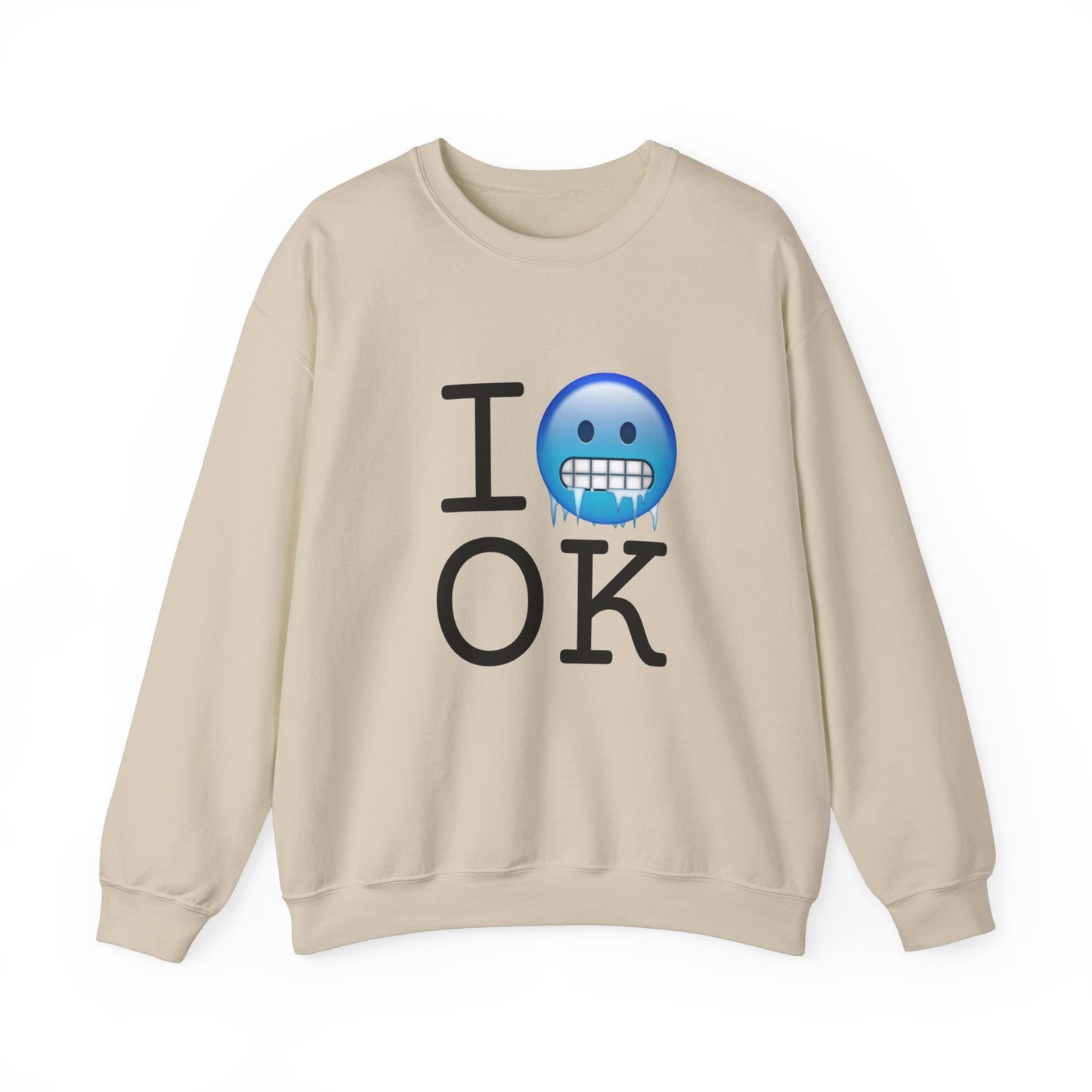 "I'm Cold in Oklahoma" Sweatshirt