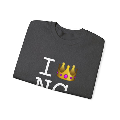 "I'm Royalty (Wear a Crown) in North Carolina" Sweatshirt