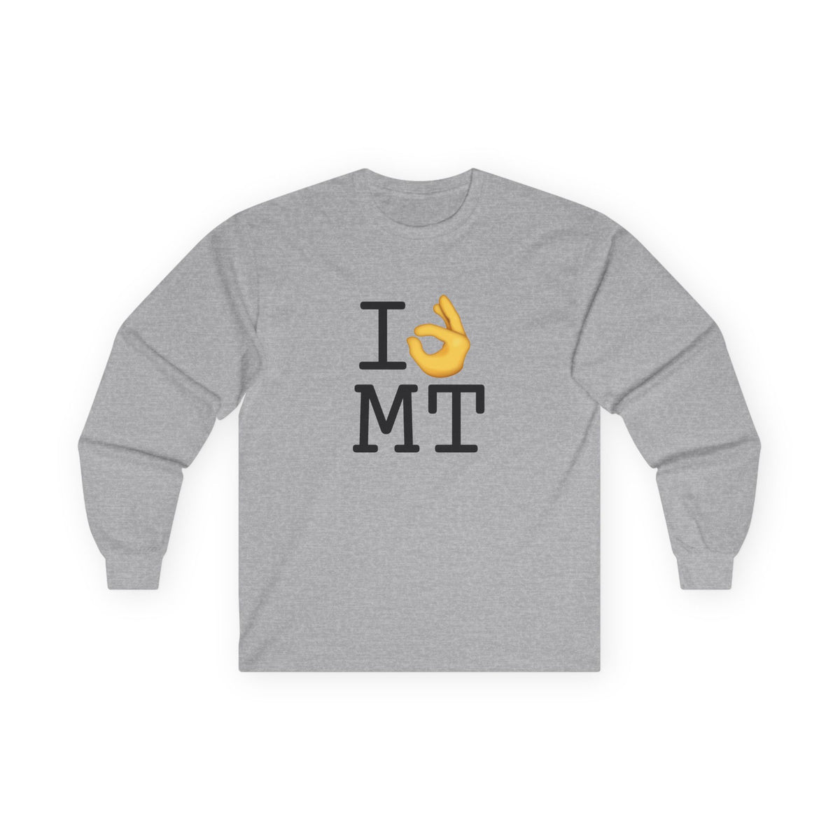 "I'm OK with Montana" Long Sleeve Shirt