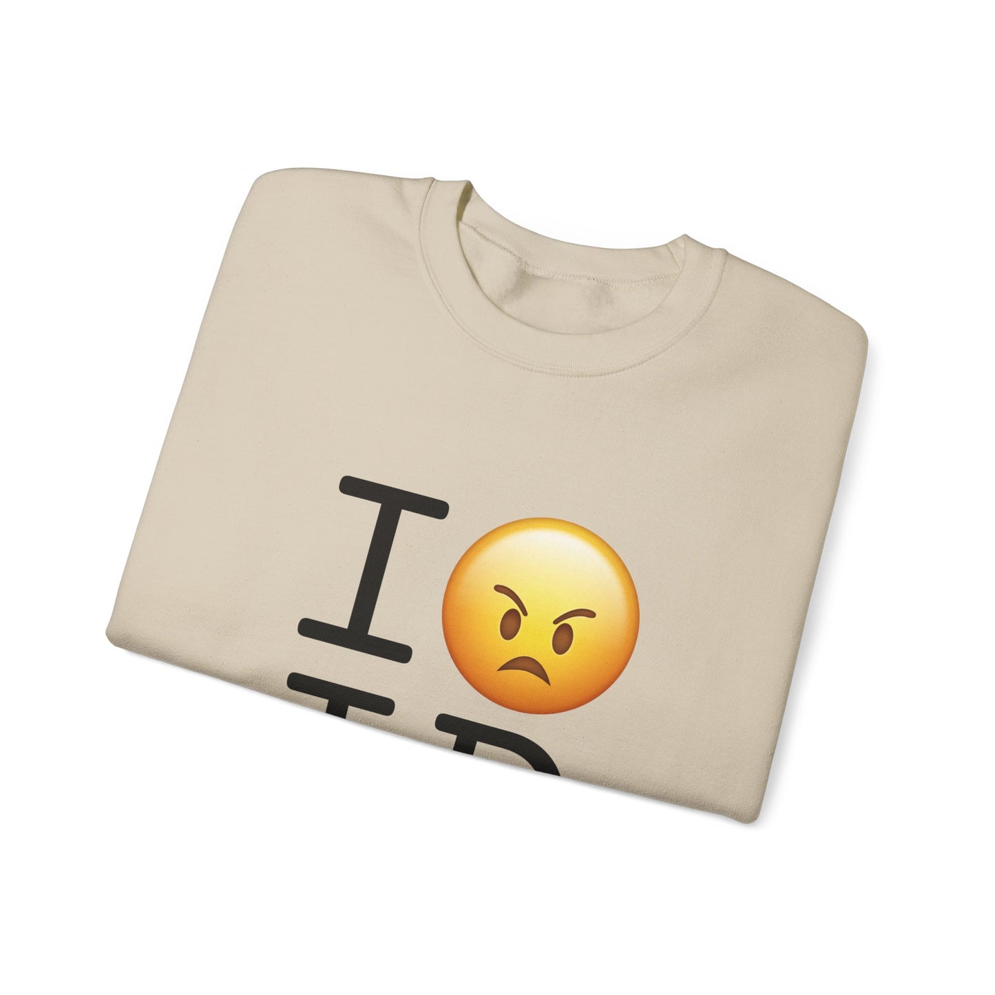 "I'm Mad at Idaho" Sweatshirt