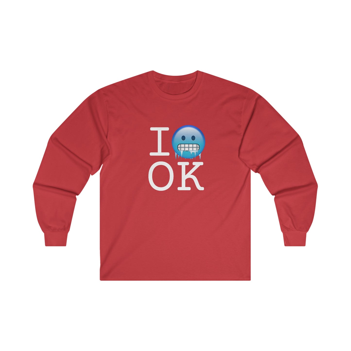"I'm Cold in Oklahoma" Long Sleeve Shirt