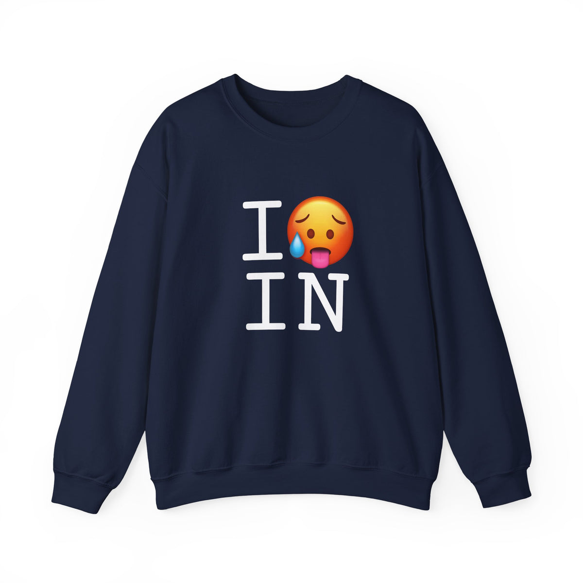 "I'm Hot in Indiana" Sweatshirt