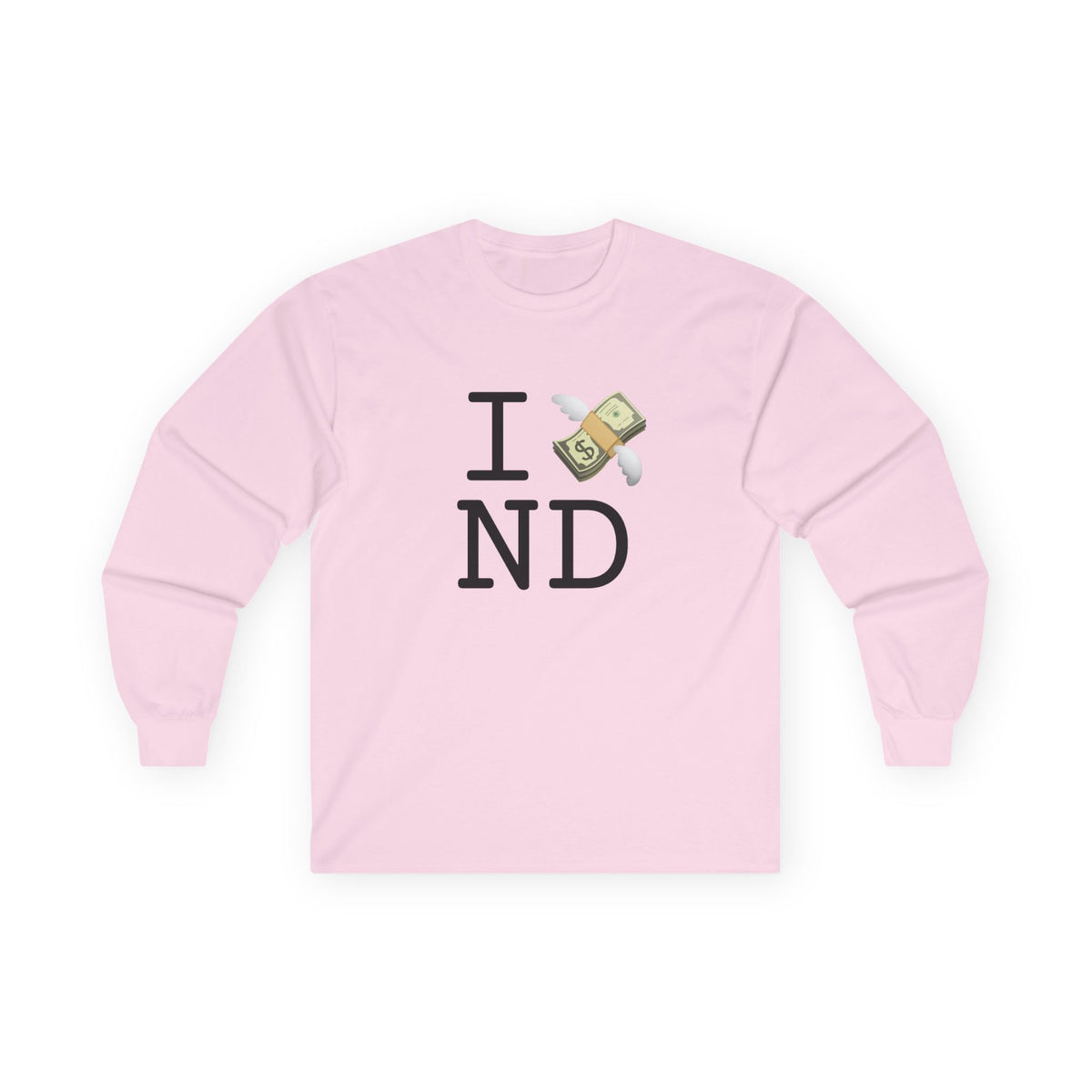 "I Lose Money in North Dakota" Long Sleeve Shirt