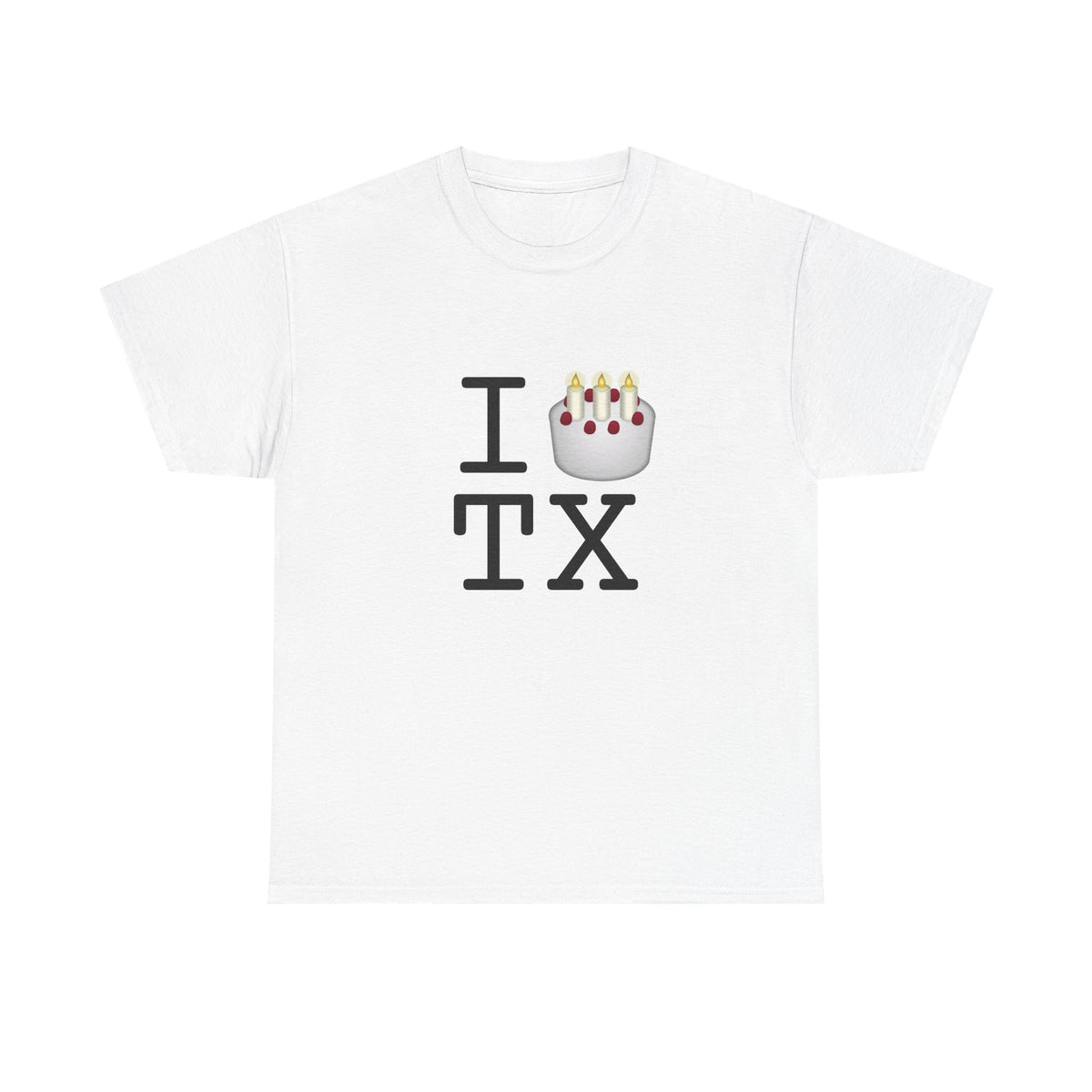 "I Birthday Cake Texas" Tee