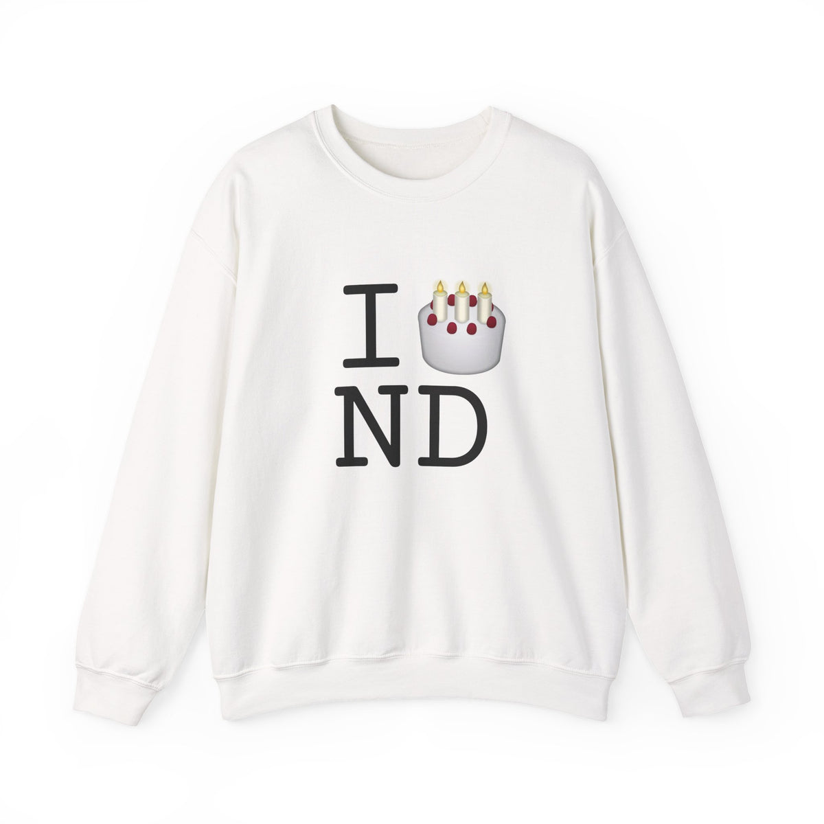 "I Birthday Cake North Dakota" Sweatshirt