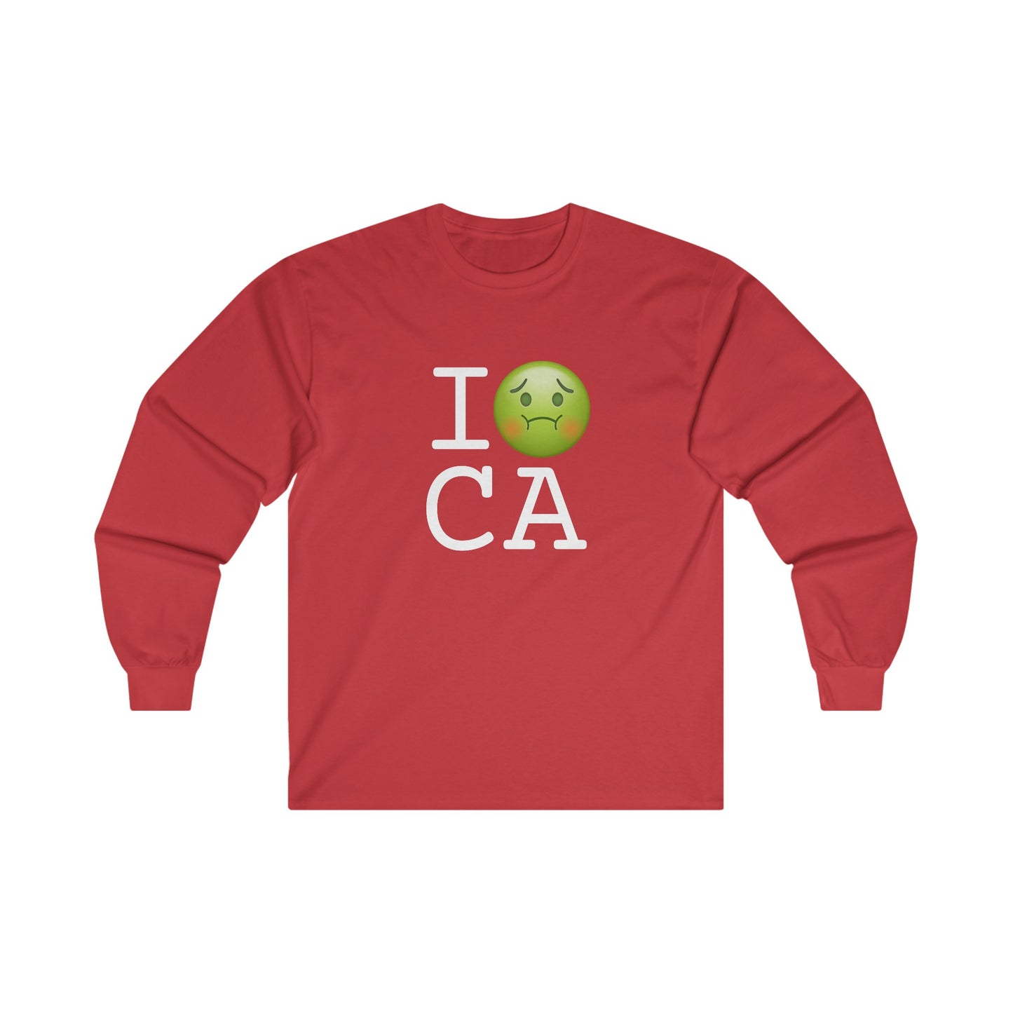 "I'm Nauseous about California" Long Sleeve Shirt