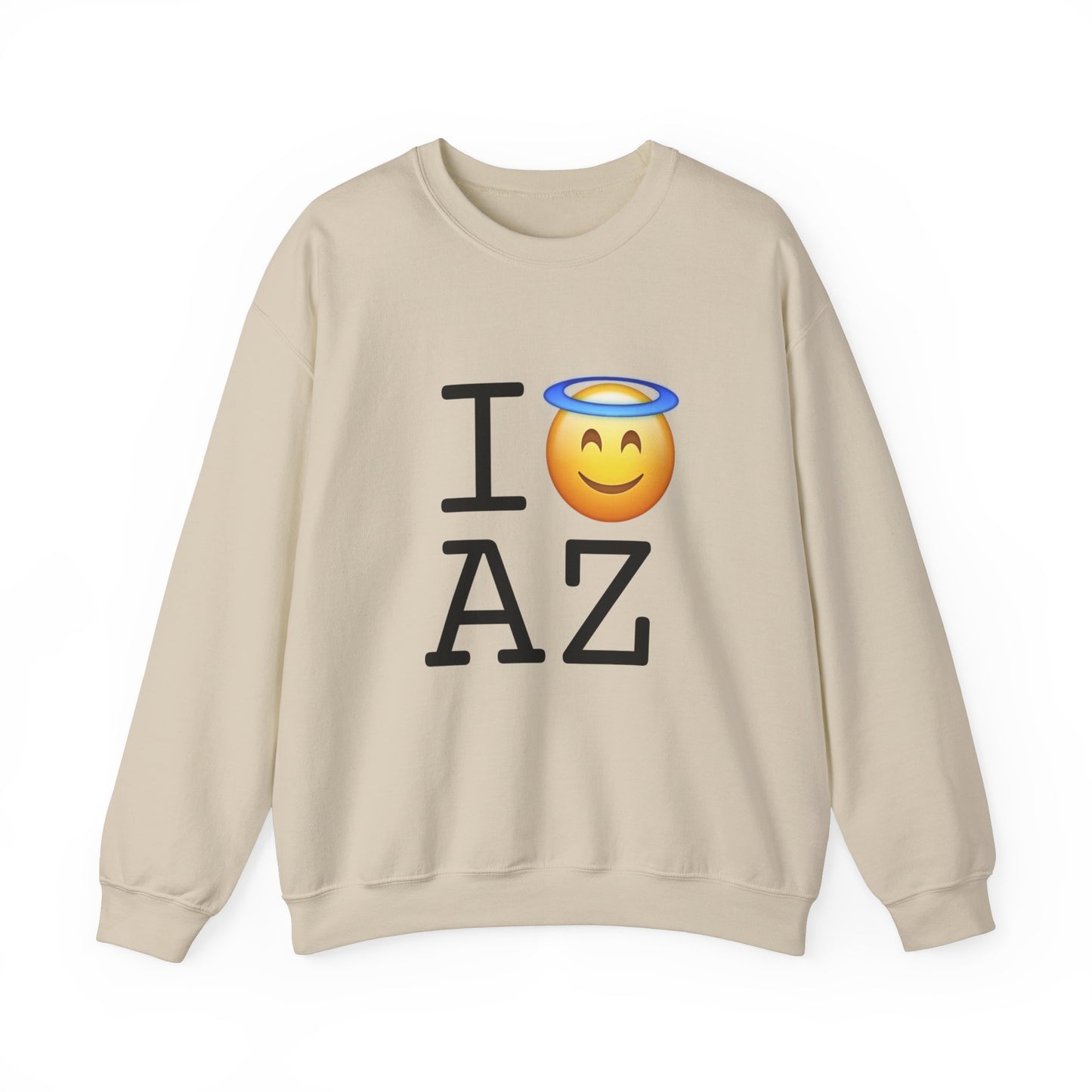 "I'm an Angel in Arizona" Sweatshirt