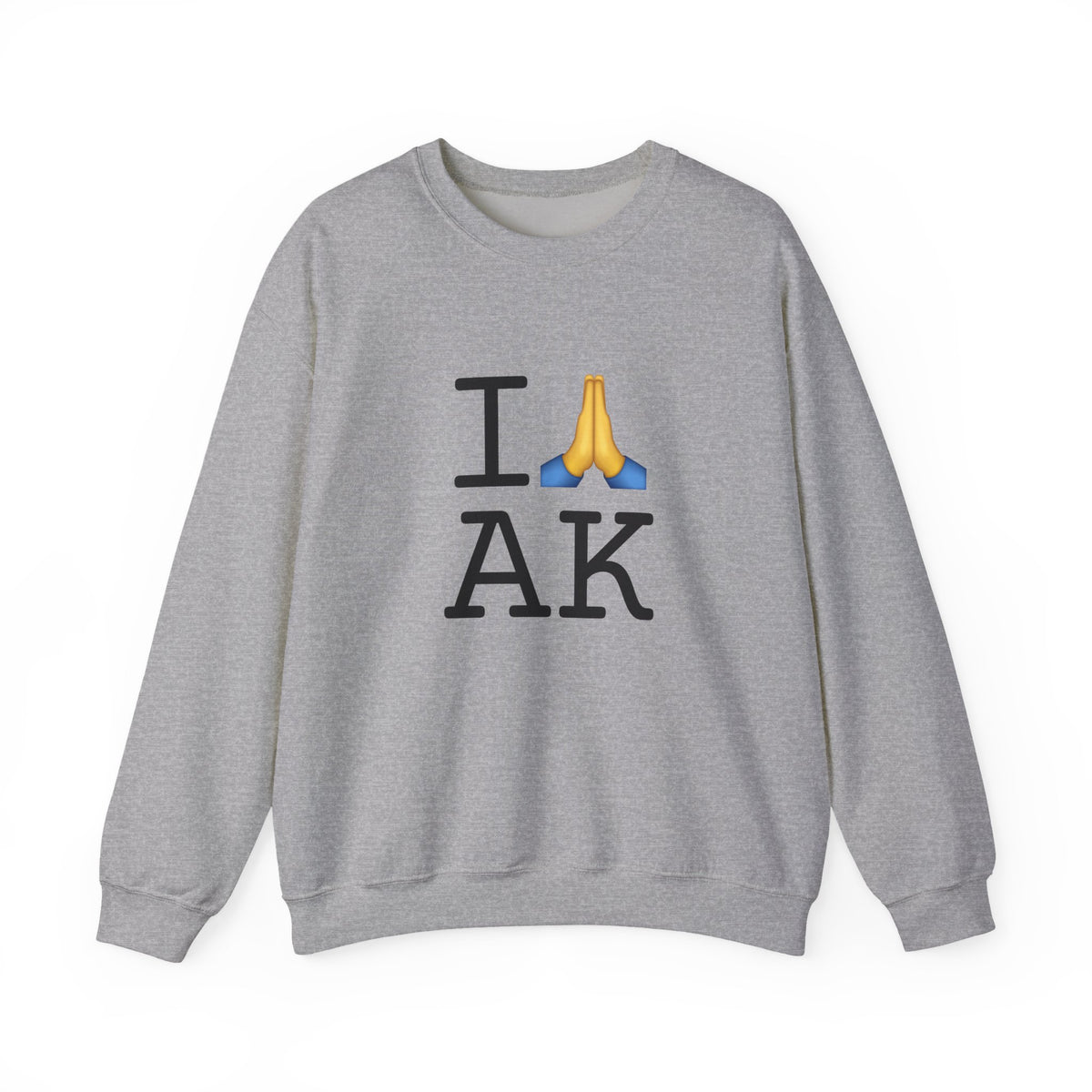 "I Pray for Alaska" Sweatshirt